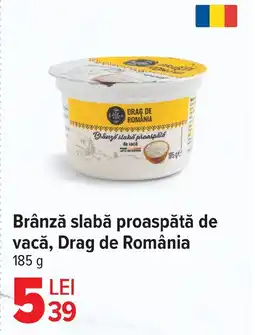 Carrefour Market Brânză slabă proaspătă de vacă, Drag de România Ofertă