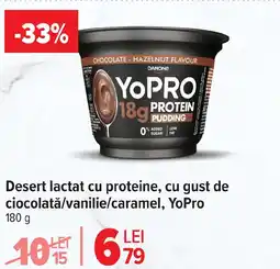 Carrefour Market Desert lactat cu proteine, cu gust de ciocolată/vanilie/caramel, YoPro Ofertă