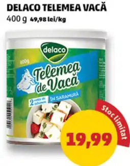 Penny Delaco telemea vacă Ofertă