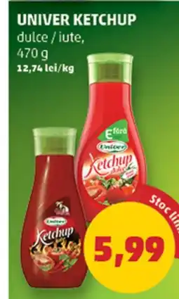 Penny Univer ketchup dulce/iute Ofertă