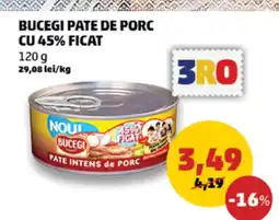 Penny Bucegi pate de porc cu 45% ficat Ofertă
