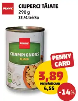 Penny Ciuperci tăiate Ofertă