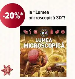 Carrefour La "Lumea microscopică 3D"! Ofertă