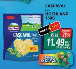 Diana Supermarket Cascaval ras HOCHLAND Ofertă