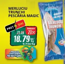 Diana Supermarket Merluciu trunchi pescăria magic Ofertă