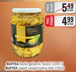 CBA BUFTEA fasole galbenă, tăiată Ofertă