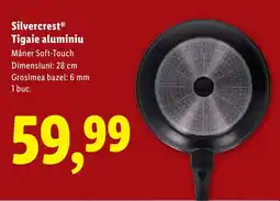 Lidl SilvercrestⓇ Tigaie aluminiu Ofertă