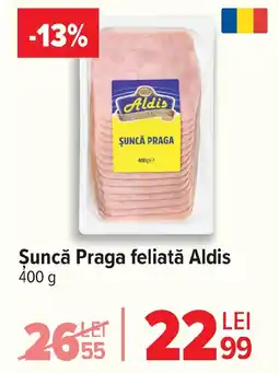 Carrefour Şuncă Praga feliată Aldis Ofertă