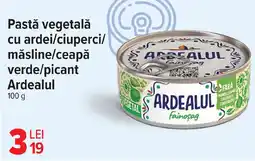Carrefour Pastă vegetală cu ardei/ciuperci/ măsline/ceapă verde/picant Ardealul Ofertă