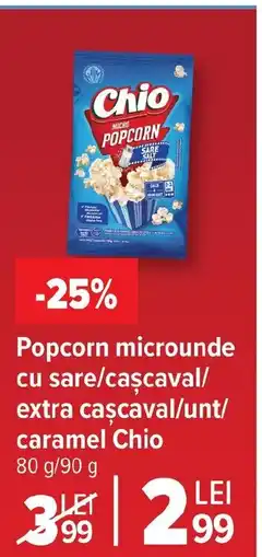 Carrefour Popcorn microunde cu sare/caşcaval/ extra caşcaval/unt/ caramel Chio Ofertă