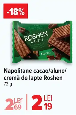 Carrefour Napolitane cacao/alune/ cremă de lapte Roshen Ofertă