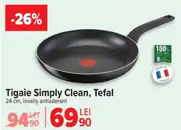 Carrefour Tigaie Simply Clean, Tefal Ofertă