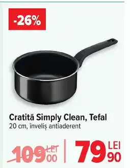 Carrefour Cratită Simply Clean, Tefal Ofertă