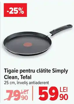 Carrefour Tigaie pentru clătite Simply Clean, Tefal Ofertă