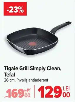 Carrefour Tigaie Grill Simply Clean, Tefal Ofertă
