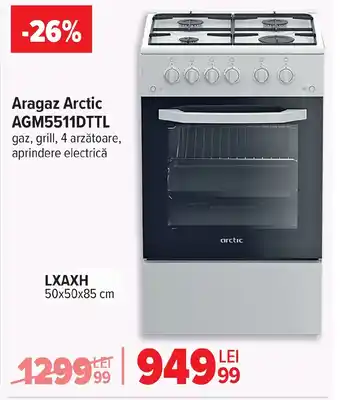 Carrefour Aragaz Arctic AGM5511DTTL Ofertă