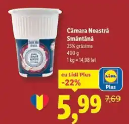 Lidl Cǎmara Noastră Smântână Ofertă