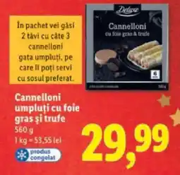Lidl Deluxe Cannelloni umpluti cu foie gras şi trufe Ofertă