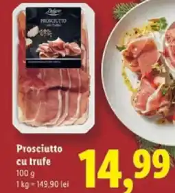 Lidl Deluxe Prosciutto cu trufe Ofertă