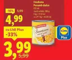Lidl Freshona Porumb dulce Ofertă