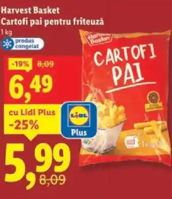 Lidl Harvest Basket Cartofi pai pentru friteuzǎ Ofertă