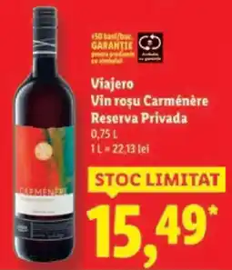 Lidl Viajero Vin rosu Carménère Reserva Privada Ofertă