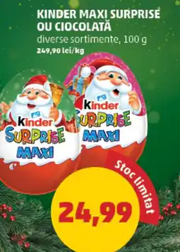 Penny Kinder maxi surprise ou ciocolată Ofertă