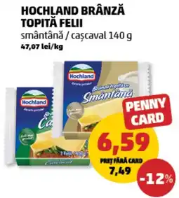 Penny Hochland brânză topită felii Ofertă