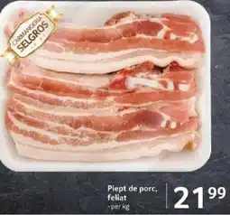 Selgros Piept de porc, feliat Ofertă