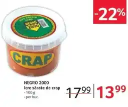 Selgros NEGRO 2000 Icre sărate de crap Ofertă