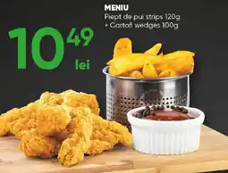 PROFI MENIU Piept de pui strips + Cartofi wedges Ofertă