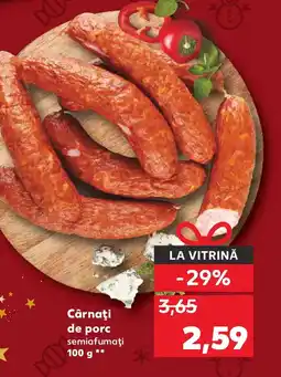 Kaufland Cârnaţi de porc semiafumaţi Ofertă