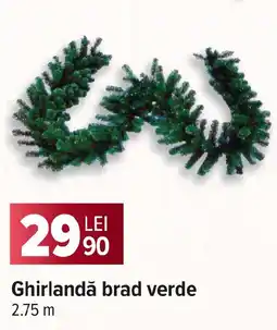Carrefour Ghirlandǎ brad verde Ofertă