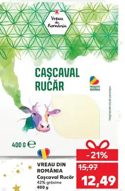 Kaufland VREAU DIN ROMÂNIA Caşcaval Rucăr Ofertă