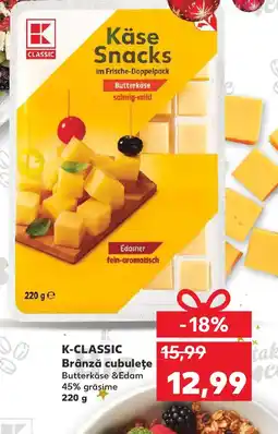 Kaufland K-CLASSIC Brânză cubuleţe Ofertă