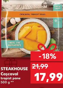 Kaufland STEAKHOUSE Cascaval trapist pane Ofertă