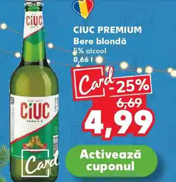 Kaufland CIUC PREMIUM Bere blondă Ofertă