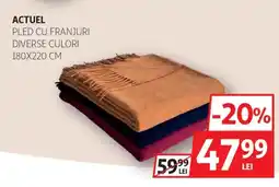 Auchan Actuel pled cu franjuri Ofertă