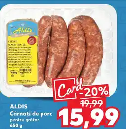 Kaufland ALDIS Cârnaţi de porc Ofertă