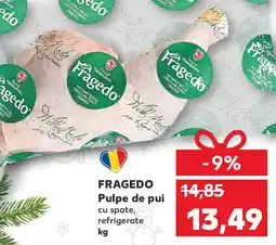 Kaufland FRAGEDO Pulpe de pui Ofertă