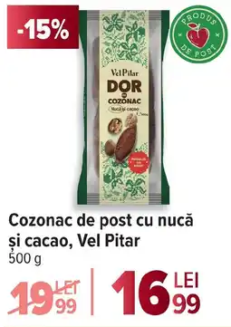 Carrefour Cozonac de post cu nucă şi cacao, Vel Pitar Ofertă