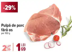 Carrefour Pulpă de porc fără os Ofertă