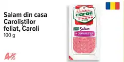 Carrefour Salam din casa Carolistilor feliat, Caroli Ofertă