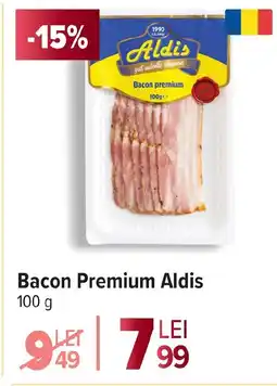 Carrefour Bacon Premium Aldis Ofertă