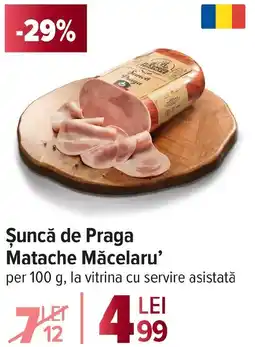 Carrefour Şuncă de Praga Matache Măcelaru' Ofertă