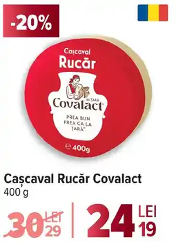 Carrefour Cascaval Rucǎr Covalact Ofertă