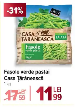 Carrefour Fasole verde păstăi Casa Țărănească Ofertă