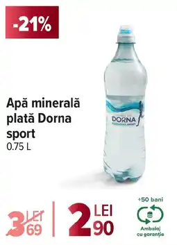 Carrefour Apă minerală plată Dorna sport Ofertă