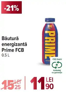 Carrefour Băutură energizantă Prime FCB Ofertă