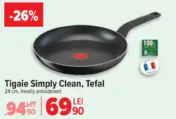 Carrefour Tigaie Simply Clean, Tefal Ofertă